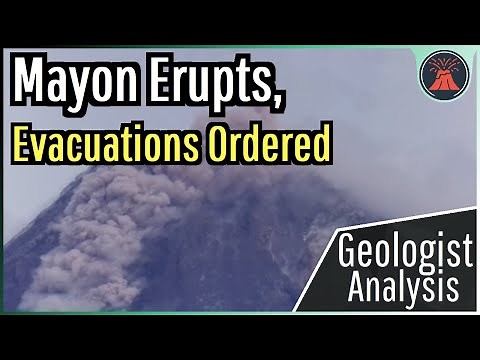 Mayon Volcano Update; New Eruption Occurs, Evacuations Ordered