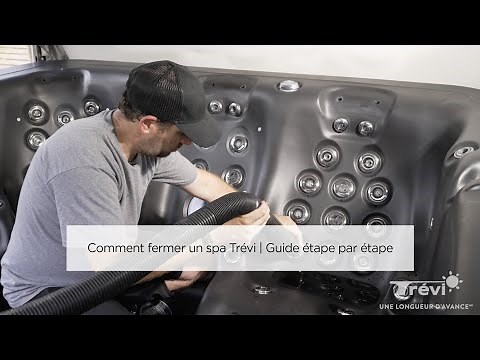 How to Close a Trevi Spa | Step-by-Step Guide + Recommended Products