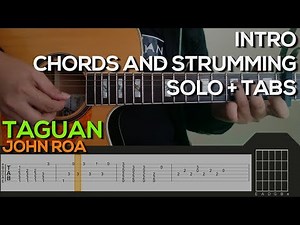 John Roa - Taguan Guitar Tutorial [INTRO, SOLO, CHORDS AND STRUMMING + TABS]