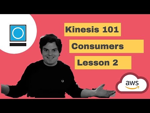 AWS Kinesis 101 | Lesson 2: Build A Kinesis Consumer Using Lambda And DynamoDB