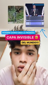 907K views · 7.9K reactions | 勞 Este hombre chino inventó la primera capa invisible del mundo!!! #tecnologia #Ciencia | Juan Camilo Angarita | Facebook