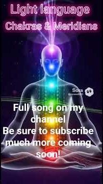 Light language for Chakras & Meridians