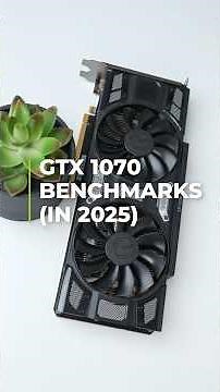 GTX 1070 in 2025? - 20 Benchmarks (Ryzen 5 5600X and GTX 1070)