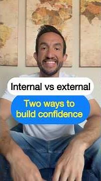 The outside in approach vs the inside out approach to building confidence.