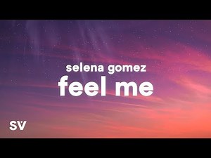 ( ) Selena Gomez - Feel Me (Lyrics) | 노래 가사
