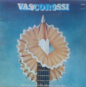 Vasco Rossi - "...Ma Cosa Vuoi Che Sia Una Canzone..."