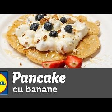 Pancake cu banane • reteta Bucataria Lidl