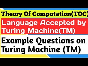 Language Accepted by Turning Machine | Turing Machine | TOC