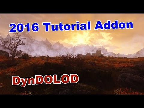Skyrim 2016 Best Graphics - Tutorial Addon: DynDOLOD Awesome distant terrain and LOD!