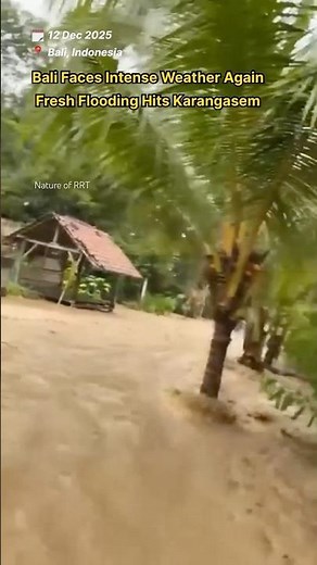 Here’s the latest update from Bali, where fresh rain brought new flooding to parts of Karangasem.