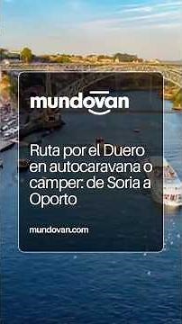 Ruta por el Duero en autocaravana o camper