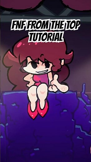 FNF FROM THE TOP TUTORIAL #fnf #fnfmod #tutorial #girlfriend