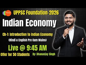 CH-1 | Indian Economy | Introduction to Indian Economy | UPSC/UPPSC/RO/ARO-2026 | Dhananjay Singh