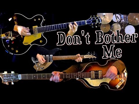 Don't Bother Me | Instrumental Cover | Guitars, Bass, Drums and Percussion