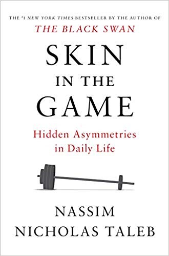 Skin in the Game: Summary & Review (Nassim Taleb) | Power Moves