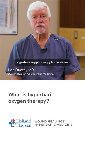 Holland Hospital on Instagram: "Learn from Lee Ruotsi, MD, from Holland Hospital Wound Healing & Hyperbaric Medicine what hyperbaric oxygen therapy is and how this treatment can benefit our patients. Trust the experts at Holland Hospital Wound Healing & Hyperbaric Medicine to support you every step of your healing journey. For an appointment, call (616) 494-4251."
