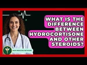 What Is The Difference Between Hydrocortisone And Other Steroids? - Pain Medicine Network