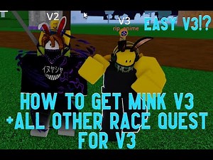 HOW TO GET MINK V3 AND ALL OTHER RACE QUEST TO GET V3 |BloxFruit