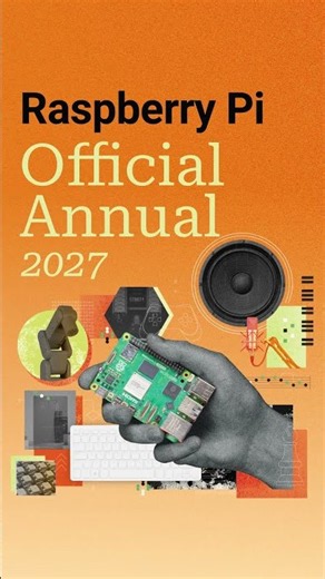 Raspberry Pi Official Annual 2027 OUT NOW!