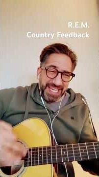 Acoustic cover of R.E.M.‘s Country Feedback #acousticguitarcover