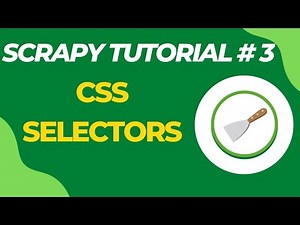 CSS Selectors - Scrapy Tutorial Series Part#3