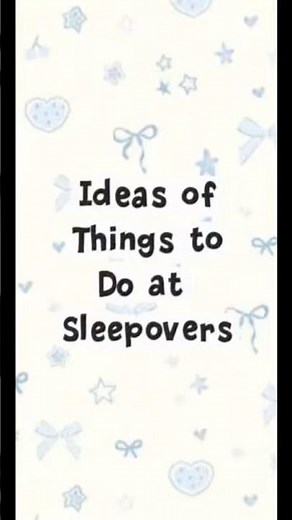 Ideas of fun things to do at sleepovers!#sleepover #fun #viral #foryou