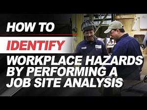 How to Identify Workplace Hazards by Performing a Job Site Analysis