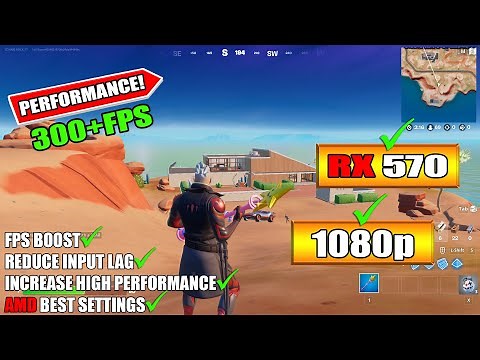 RX 570 Fortnite | Fortnite Chapter 3 Performance Mode | Arena & Creative 1080p - AMD Best Settings