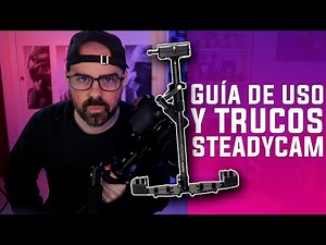 Become a Steadycam Pro | User's Guide and Tips | Operating Mode