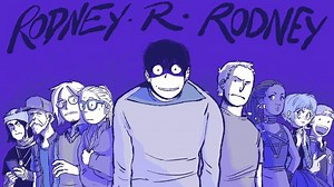 Rodney R. Rodney: the omnibus