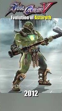 Evolution of Astaroth #soulcalibur