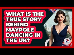 What Is The True Story Behind Maypole Dancing In The UK? - United Kingdom Explorers