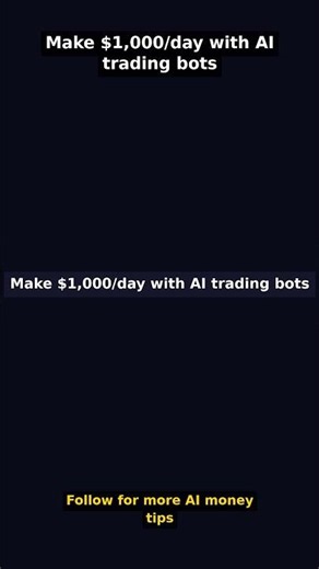 Make $1,000/day with AI trading bots #Shorts