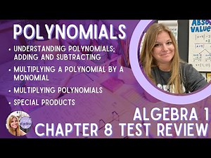 Algebra 1 - Polynomials: Adding, Subtracting, and Multiplying - Chapter 8.1 - 8.4 Test REVIEW