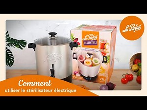 Comment utiliser le Stérilisateur électrique et automatique Le Parfait ?