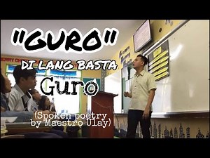Guro|spoken word poetry tagalog|teacher's day tribute|maestro ulay #happyteachersday #spokenpoetry