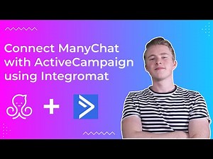How to connect ManyChat with ActiveCampaign using Integromat