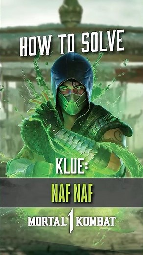 MK1 HOW TO SOLVE INVASION KLUE: NAF NAF