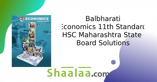 Balbharati Solutions for Economics [English] 11 Standard | Shaalaa.com