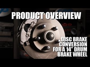Disc Brake Conversion for a 14 Drum Brake Wheel Classic Performance Products
