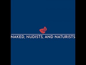 "Naked, Nudists, and Naturists" - Episode #11 - PREVIEW