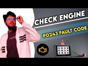 p0243 code | p0243 turbocharger wastegate solenoid a malfunction | p0243 fault code