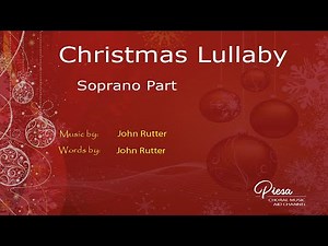 Christmas Lullaby (Arr. John Rutter) - Soprano