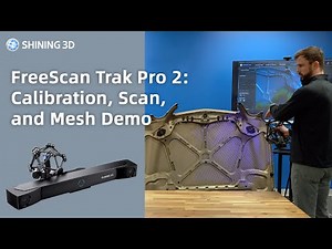 FreeScan Trak Pro2 Demo: Calibration to Final Scan