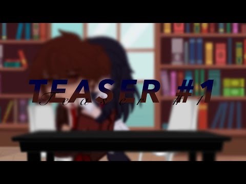 Teaser #1 of VSG (Vampires School Girl) || GCMM || GL/Yuri || 4.20.26