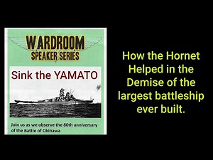 Sinking the Yamato. The demise of the world's largest and most formidable battleship.