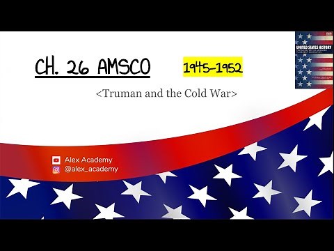 APUSH: Truman & Cold War (1945-1952) Ch. 26 AMSCO