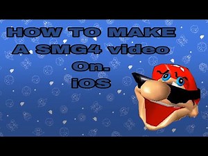 How to make smg4 videos on iOS |tutorial!!