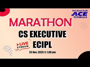 CS EXECUTIVE | ECIPL | MARATHON | DEC 25 EXAM | ACE TUTORIALS | CS COACHING | COMPANY SECRETARY