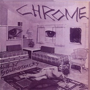 Chrome - Alien Soundtracks